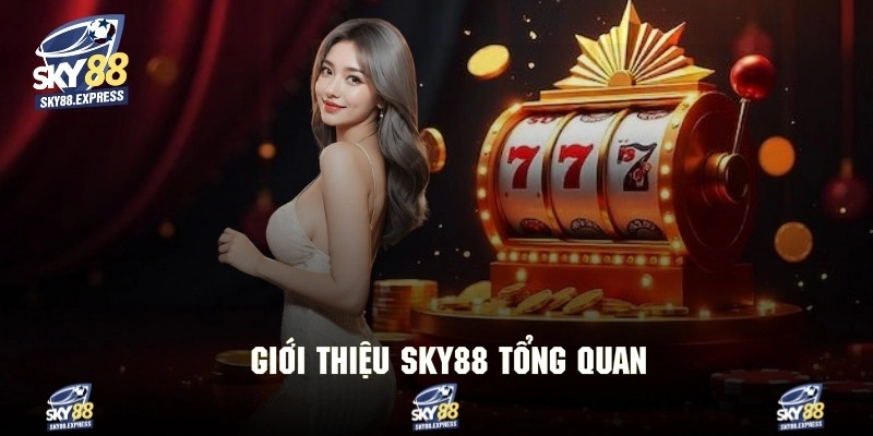 Giới Thiệu Sky88 1 Thông tin giới thiệu cơ bản về nhà cái đình đám sky88